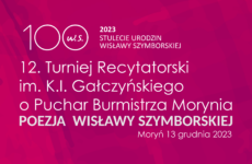Więcej o: 12. Turniej Recytatorski im. K.I. Gałczyńskiego o Puchar Burmistrza Morynia 2023